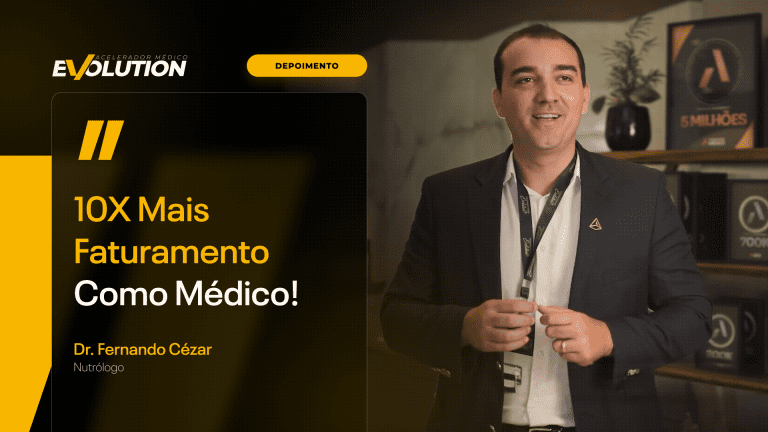 Dr. Fernando Cezar: 10x mais faturamento como médico